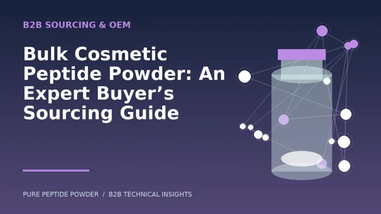 Bulk Cosmetic Peptide Powder: An Expert Buyer’s Sourcing Guide – cosmetic peptide powder guide