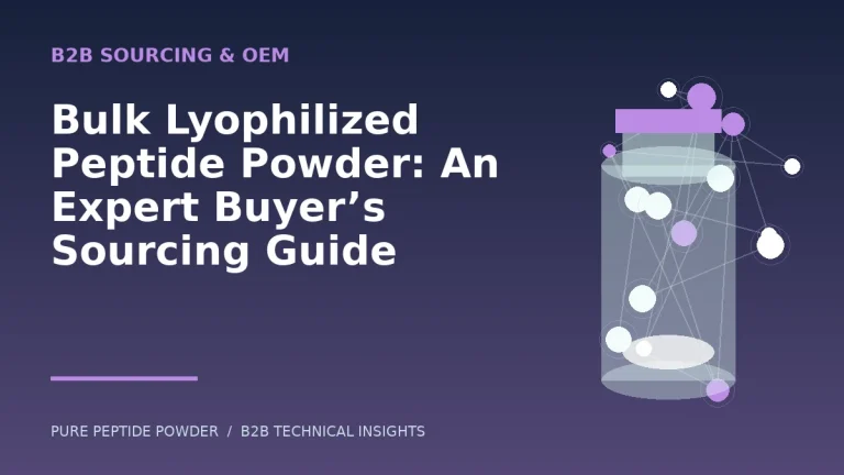 Bulk Lyophilized Peptide Powder: An Expert Buyer’s Sourcing Guide – cosmetic peptide powder guide