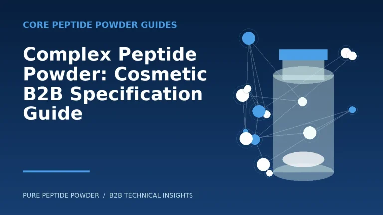 Complex Peptide Powder: Cosmetic B2B Specification Guide – cosmetic peptide powder guide