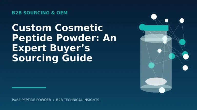 Custom Cosmetic Peptide Powder: An Expert Buyer’s Sourcing Guide – cosmetic peptide powder guide