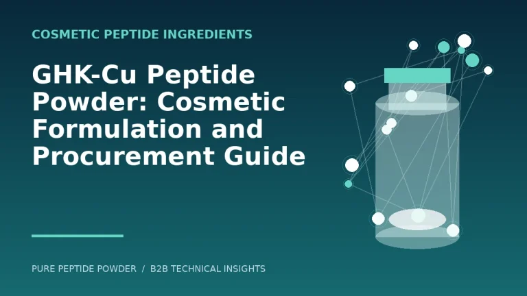 GHK-Cu Peptide Powder: Cosmetic Formulation and Procurement Guide – cosmetic peptide powder guide