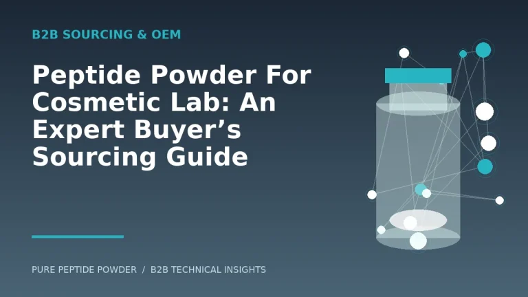 Peptide Powder For Cosmetic Lab: An Expert Buyer’s Sourcing Guide – cosmetic peptide powder guide