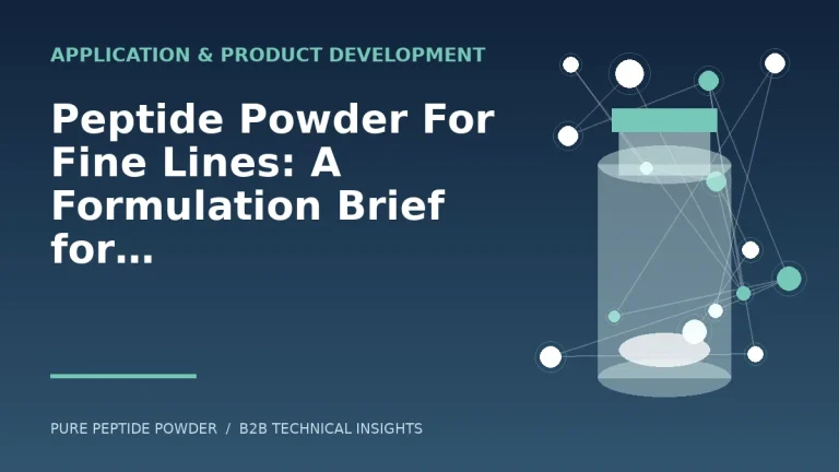 Peptide Powder For Fine Lines: A Formulation Brief for Cosmetic Brands – cosmetic peptide powder guide