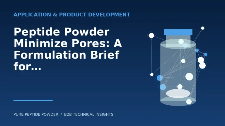 Peptide Powder Minimize Pores: A Formulation Brief for Cosmetic Brands – cosmetic peptide powder guide