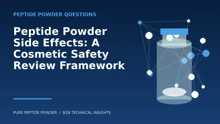 Peptide Powder Side Effects: A Cosmetic Safety Review Framework – cosmetic peptide powder guide