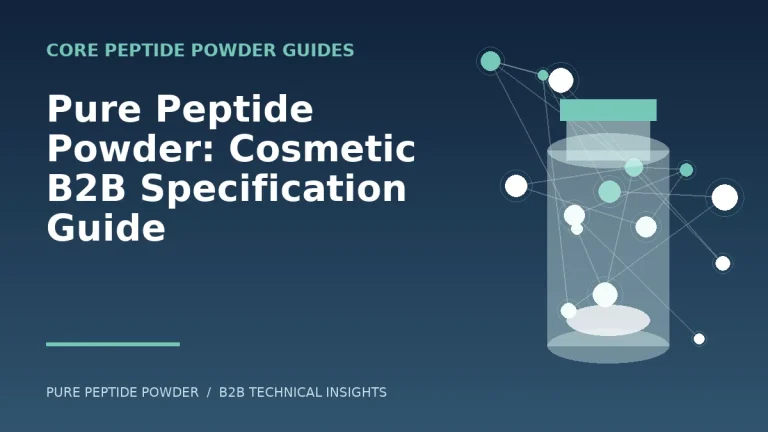 Pure Peptide Powder: Cosmetic B2B Specification Guide – cosmetic peptide powder guide