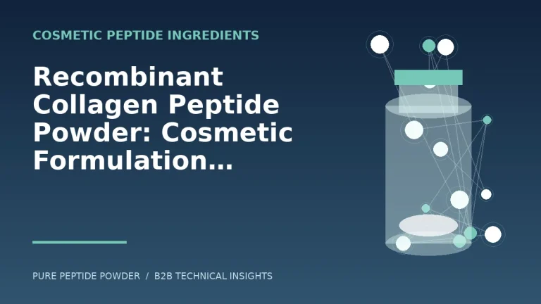 Recombinant Collagen Peptide Powder: Cosmetic Formulation and Procurement Guide – cosmetic peptide powder guide