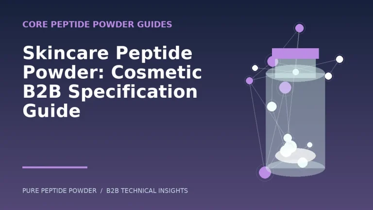 Skincare Peptide Powder: Cosmetic B2B Specification Guide – cosmetic peptide powder guide